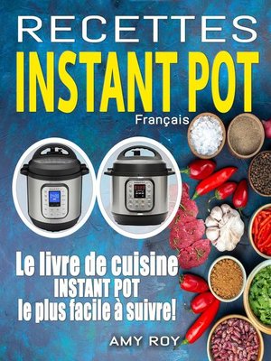 cover image of Recettes Instant Pot Français